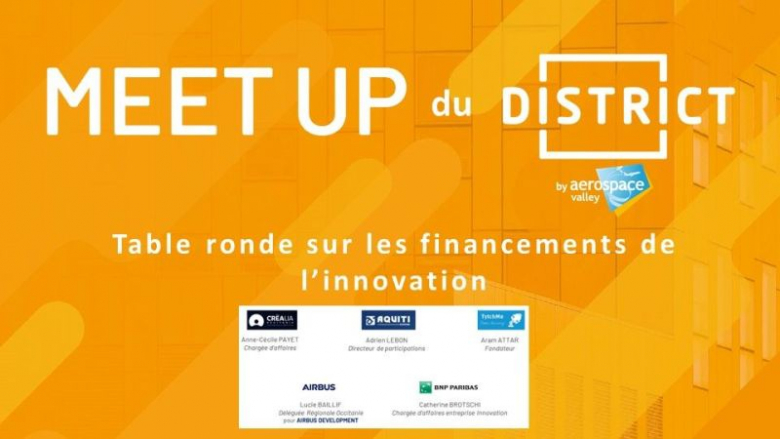 DISTRICT : Table ronde dédiée aux financements de l'innovation