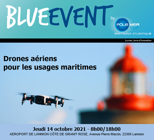 Blue Event "Drone Aérien pour les usages maritimes"
