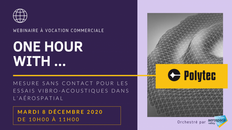 Webinaire - ONE HOUR WITH Polytec : Mesure sans contact pour les essais vibro-acoustiques dans l’aérospatial