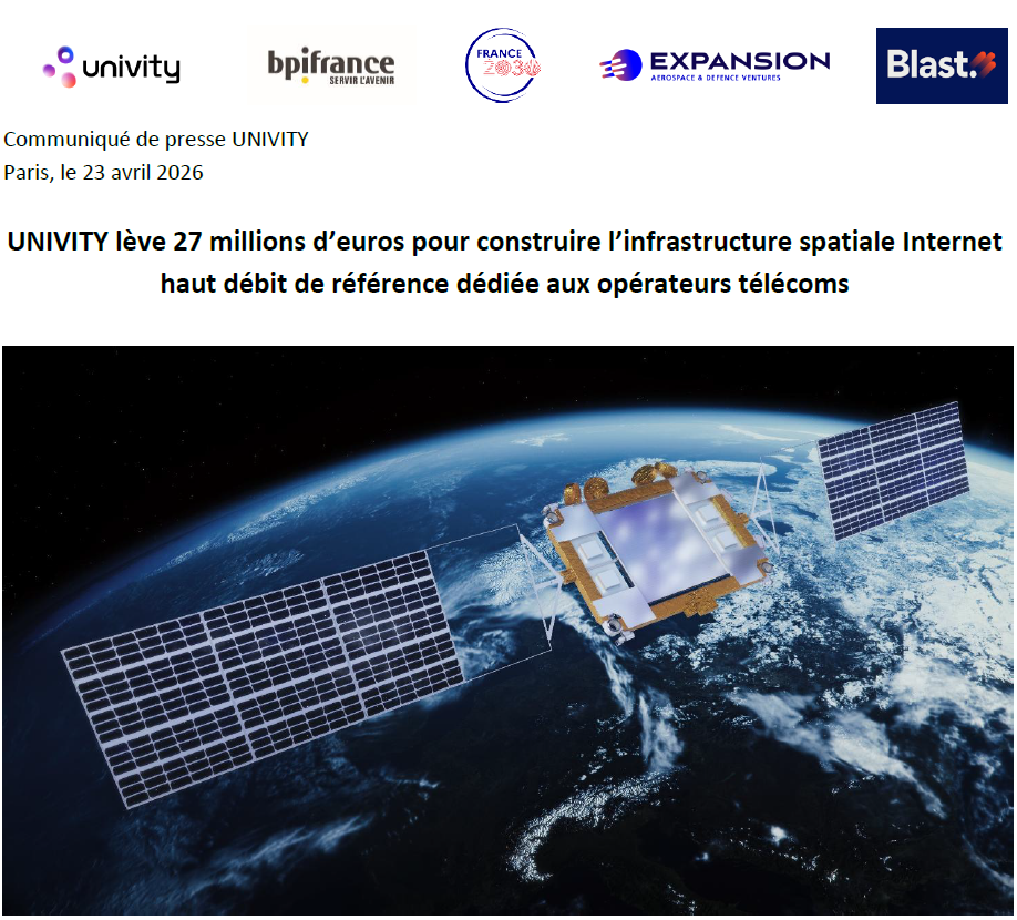 UNIVITY lève 27 millions d’euros pour construire l’infrastructure spatiale Internet haut débit de référence dédiée aux opérateurs télécoms